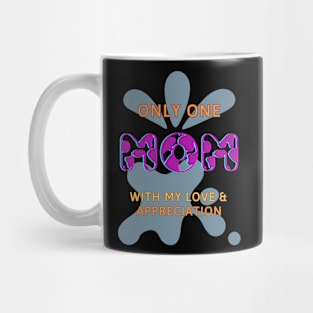 THE ONLY ONE! Mug